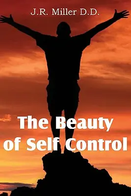 La belleza del autocontrol - The Beauty of Self Control