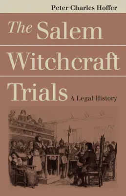 Los juicios por brujería de Salem - Salem Witchcraft Trials