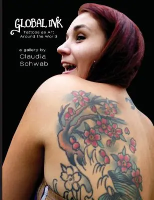 Tinta global: Los tatuajes como arte en todo el mundo - Global Ink: Tattoos as Art Around the World