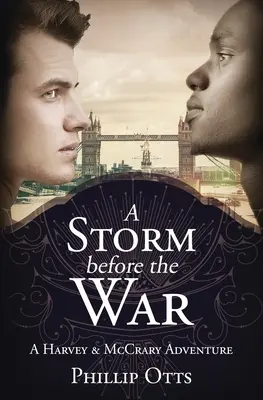 Una tormenta antes de la guerra: Una aventura de Harvey y McCrary - A Storm Before the War: A Harvey & McCrary Adventure