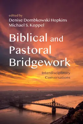 Bridgework Bíblico y Pastoral - Biblical and Pastoral Bridgework