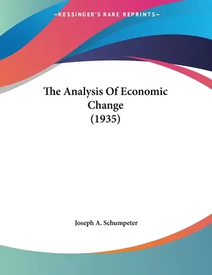 El análisis del cambio económico (1935) - The Analysis Of Economic Change (1935)