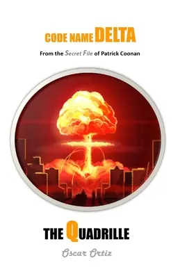 La cuadrilla: Del archivo secreto de Patrick Coonan - The Quadrille: From The Secret File Of Patrick Coonan