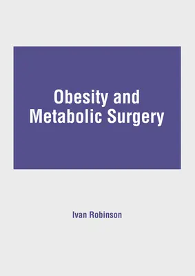 Obesidad y cirugía metabólica - Obesity and Metabolic Surgery