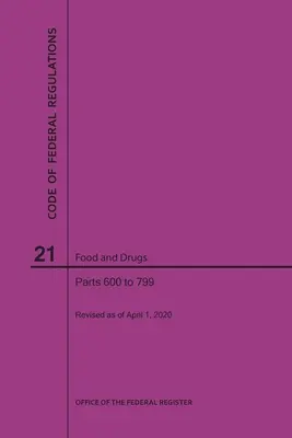 Código de Reglamentos Federales Título 21, Alimentos y Medicamentos, Partes 600-799, 2020 - Code of Federal Regulations Title 21, Food and Drugs, Parts 600-799, 2020