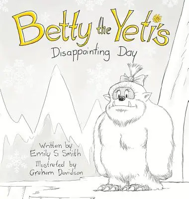 El decepcionante día de Betty la Yeti - Betty the Yeti's Disappointing Day