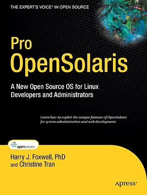 Pro Opensolaris: Un nuevo sistema operativo de código abierto para desarrolladores y administradores de Linux - Pro Opensolaris: A New Open Source OS for Linux Developers and Administrators