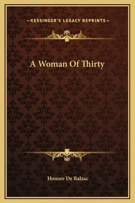 Una mujer de treinta años - A Woman Of Thirty