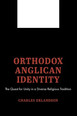Identidad anglicana ortodoxa - Orthodox Anglican Identity