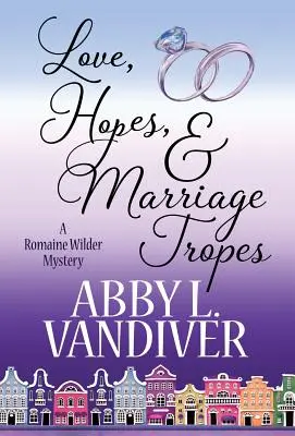 Amor, esperanzas y tropos matrimoniales - Love, Hopes, & Marriage Tropes