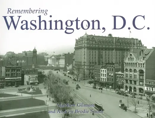 Recordando Washington, D.C. - Remembering Washington, D.C.