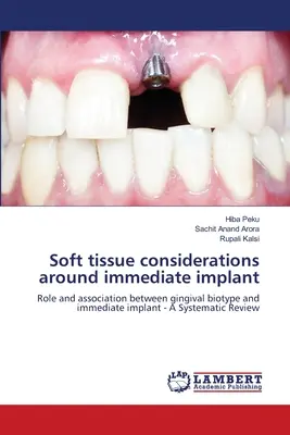 Consideraciones sobre los tejidos blandos alrededor del implante inmediato - Soft tissue considerations around immediate implant