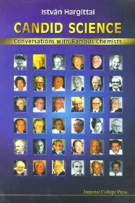 Ciencia sincera: Conversaciones con químicos famosos - Candid Science: Conversations with Famous Chemists