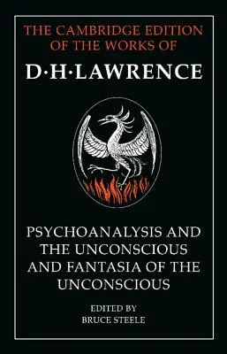 El psicoanálisis y el inconsciente y Fantasía del inconsciente - 'Psychoanalysis and the Unconscious' and 'Fantasia of the Unconscious'