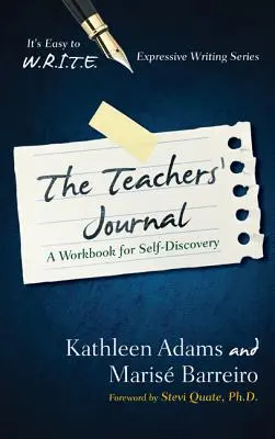 El diario del profesor: Un cuaderno de autodescubrimiento - The Teacher's Journal: A Workbook for Self -Discovery