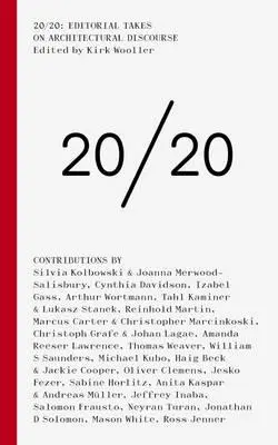 20/20: Editorial sobre el discurso arquitectónico - 20/20: Editorial Takes on Architectural Discourse