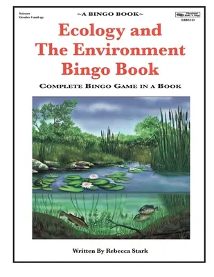 Libro de Bingo de Ecología y Medio Ambiente: Juego de Bingo Completo en un Libro - Ecology and The Environment Bingo Book: Complete Bingo Game In A Book