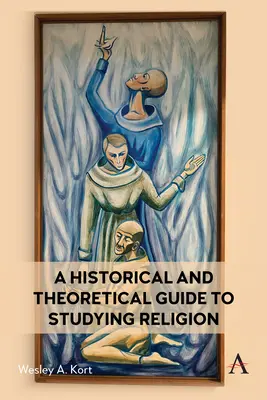 Guía histórica y teórica para el estudio de la religión - A Historical and Theoretical Guide to Studying Religion