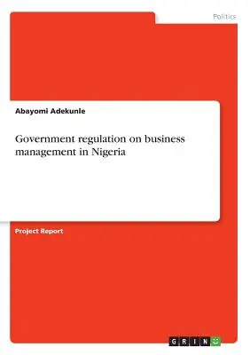 Regulación gubernamental de la gestión empresarial en Nigeria - Government regulation on business management in Nigeria