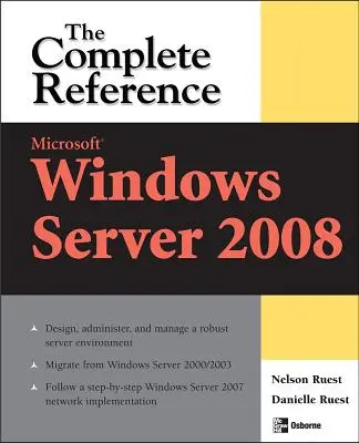 Microsoft Windows Server 2008: La referencia completa - Microsoft Windows Server 2008: The Complete Reference