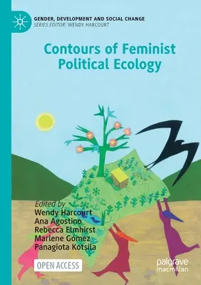 Los contornos de la ecología política feminista - Contours of Feminist Political Ecology