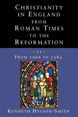 El cristianismo en Inglaterra desde la época romana hasta la Reforma - Christianity in England from Roman Times to the Reformation