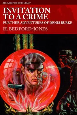 Invitación a un crimen: Nuevas aventuras de Denis Burke - Invitation to a Crime: Further Adventures of Denis Burke