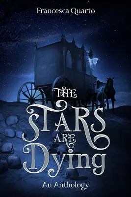 Las estrellas se mueren - The Stars Are Dying