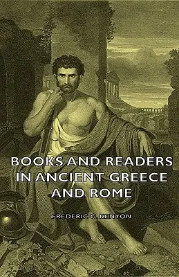 Libros y lectores en la antigua Grecia y Roma - Books and Readers in Ancient Greece and Rome