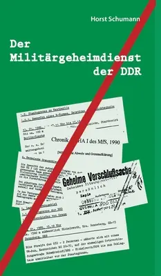 El servicio militar de la RDA - Der Militrgeheimdienst der DDR