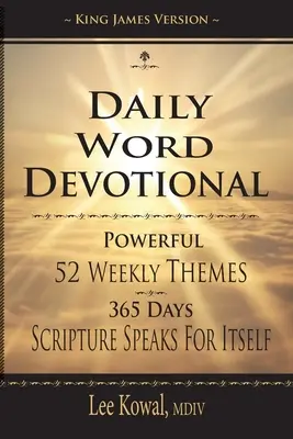 Devocional de la Palabra Diaria - Poderosos 52 Temas Semanales, 365 Días La Escritura Habla por Sí Misma: Versión Reina Valera - Daily Word Devotional - Powerful 52 Weekly Themes, 365 Days Scripture Speaks for Itself: King James Version