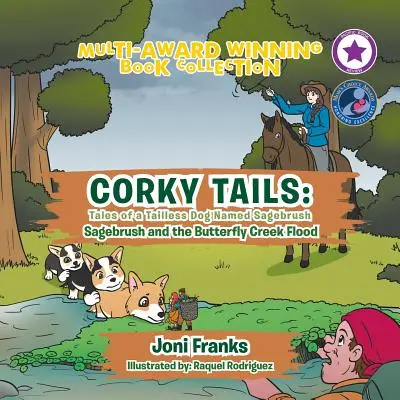 Corky Tails: Historias de un perro sin cola llamado Sagebrush: La artemisa y la inundación de Butterfly Creek - Corky Tails: Tales of a Tailless Dog Named Sagebrush: Sagebrush and the Butterfly Creek Flood