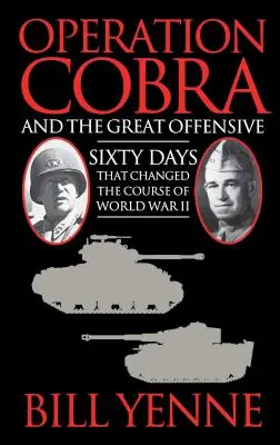 Operación Cobra y la Gran Ofensiva - Operation Cobra and the Great Offensive