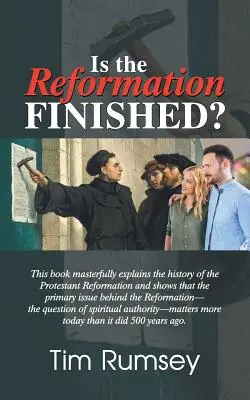 ¿Ha terminado la Reforma? - Is the Reformation Finished?