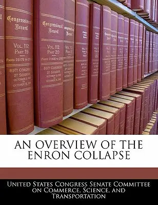 Panorama de la quiebra de Enron - An Overview of the Enron Collapse