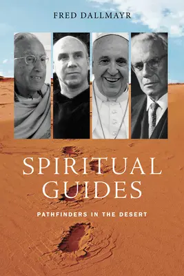 Guías espirituales: Conquistadores del desierto - Spiritual Guides: Pathfinders in the Desert