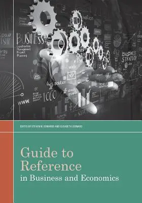 Guía de referencia en economía y empresa - Guide to Reference in Business and Economics