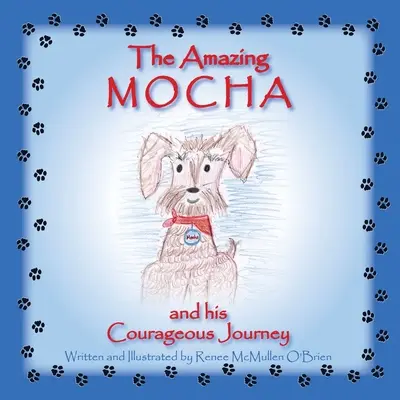 El asombroso Mocha y su valiente viaje - The Amazing Mocha and his Courageous Journey