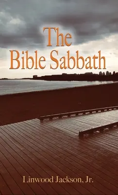 El sábado bíblico - The Bible Sabbath