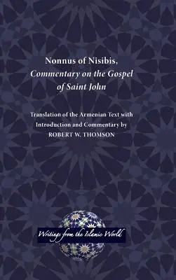 Nonno de Nisibis, Comentario al Evangelio de San Juan - Nonnus of Nisibis, Commentary on the Gospel of Saint John