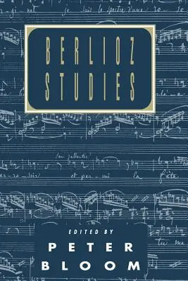 Estudios sobre Berlioz - Berlioz Studies