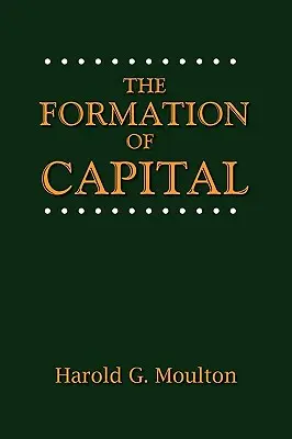 La formación del capital - The Formation of Capital