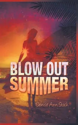 El verano al revés - Blow Out Summer