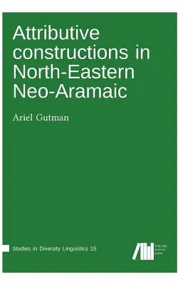 Construcciones atributivas en neoarameo nororiental - Attributive constructions in North-Eastern Neo-Aramaic