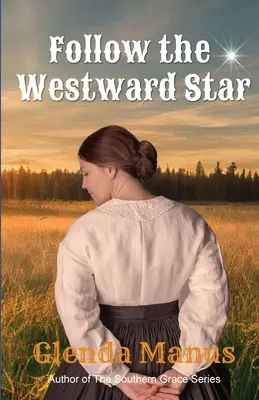 Sigue la estrella del Oeste - Follow The Westward Star
