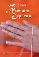 Nirvana Express: Diario de un monacato muy breve - Nirvana Express: Journal of a Very Brief Monkhood