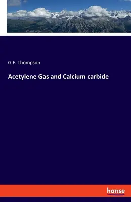 Gas acetileno y carburo de calcio - Acetylene Gas and Calcium carbide