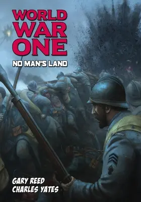 Primera Guerra Mundial: Tierra de nadie - World War One: No Man's Land