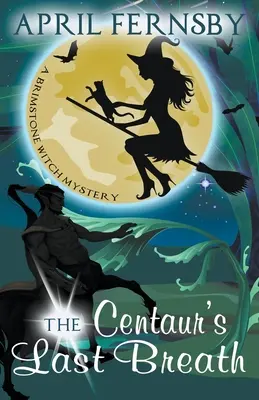 El último aliento del centauro - The Centaur's Last Breath