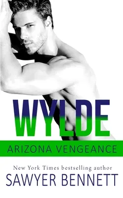 Wylde: Una novela de Arizona Vengeance - Wylde: An Arizona Vengeance Novel